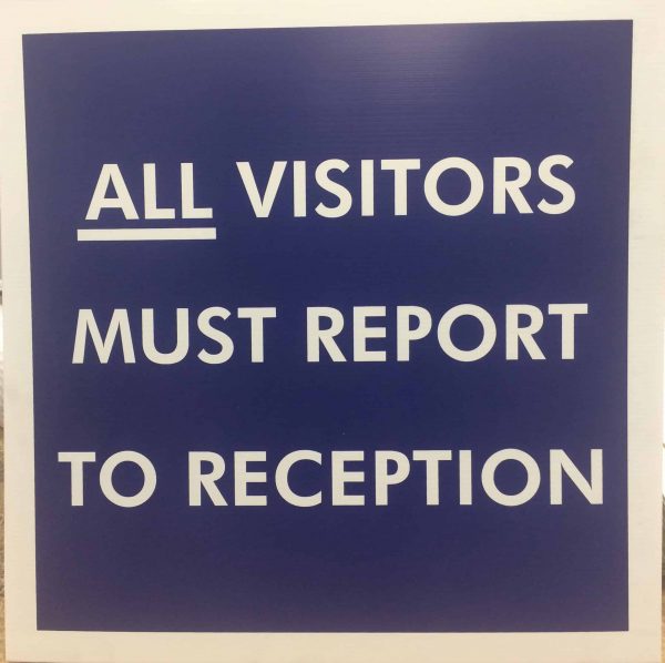 All visitors report to reception Corriboard Sign